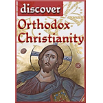 Antiochians Launch “Discover Orthodoxy”