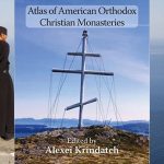 Atlas of American Orthodox Christian Monasteries